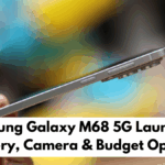 Samsung Galaxy M68 5G Launched: Battery, Camera & Budget Options