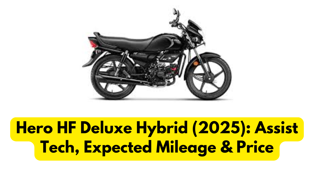 Hero HF Deluxe Hybrid (2025): Assist Tech, Expected Mileage & Price
