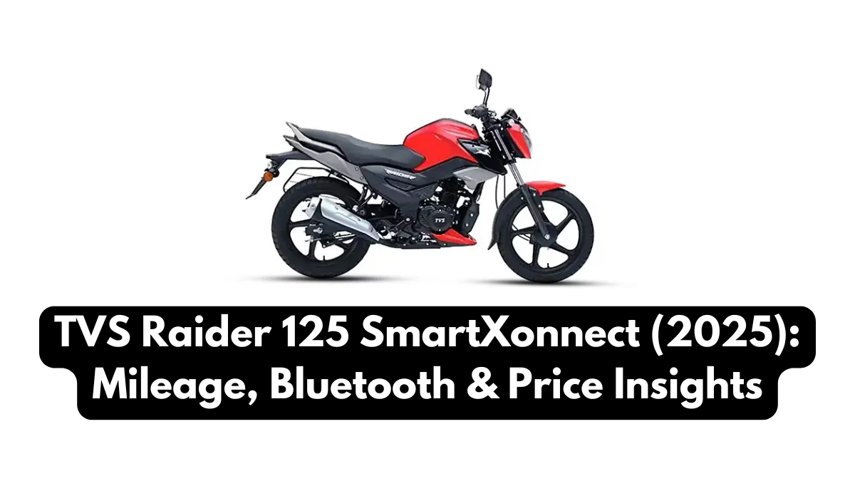 TVS Raider 125 SmartXonnect (2025): Mileage, Bluetooth & Price Insights