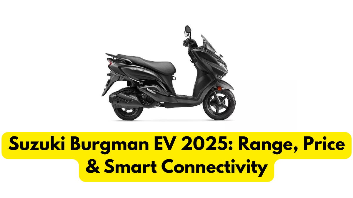 Suzuki Burgman EV 2025: Range, Price & Smart Connectivity