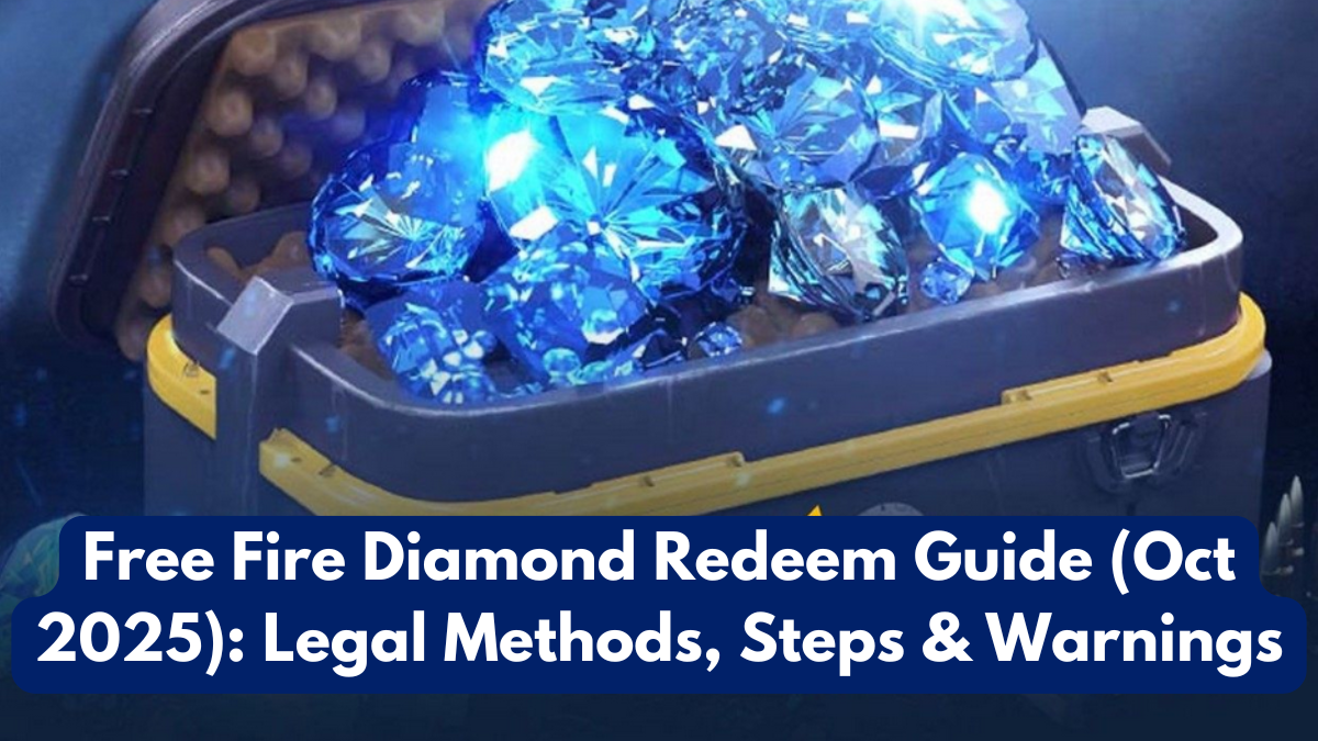 Free Fire Diamond Redeem Guide (Oct 2025): Legal Methods, Steps & Warnings