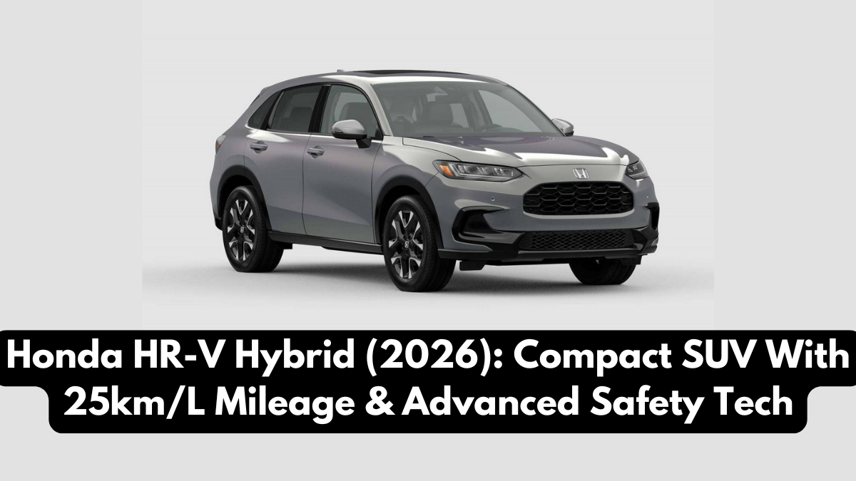 Honda HR-V Hybrid (2026): Compact SUV With 25km/L Mileage & Advanced Safety Tech