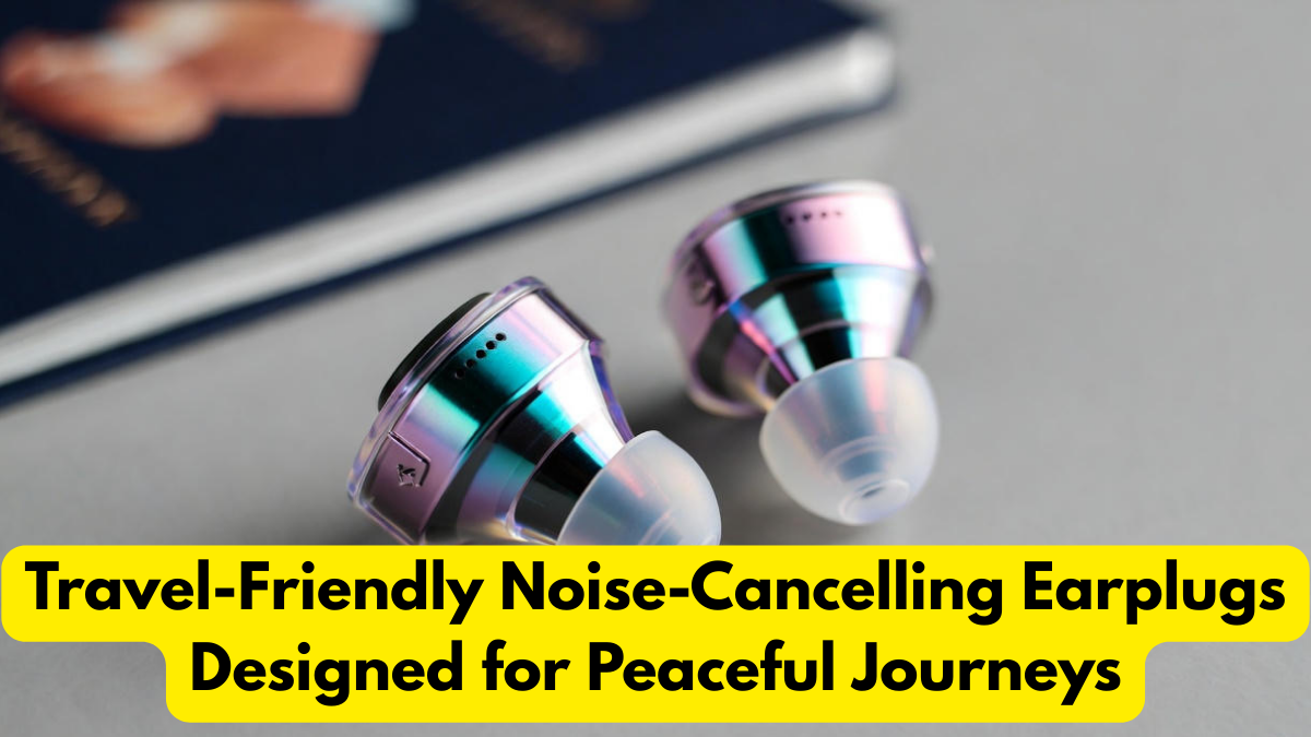 Travel-Friendly Noise-Cancelling Earplugs Designed for Peaceful Journeys