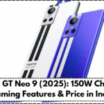 Realme GT Neo 9 (2025): 150W Charging, Gaming Features & Price in India