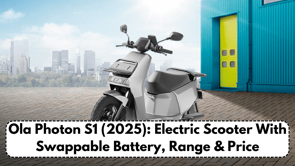 Ola Photon S1 (2025): Electric Scooter With Swappable Battery, Range & Price