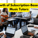 The Growth of Subscription-Based Online Music Tutors