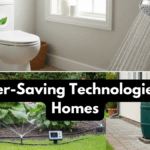 Water-Saving Technologies for Homes
