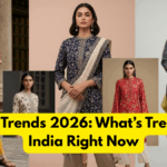 Fashion Trends 2026: What’s Trending in India Right Now