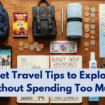 10 Budget Travel Tips to Explore India Without Spending Too Much