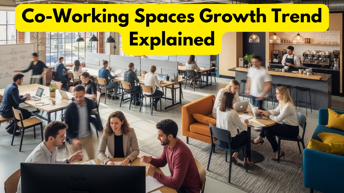 Co-Working Spaces Growth Trend Explained